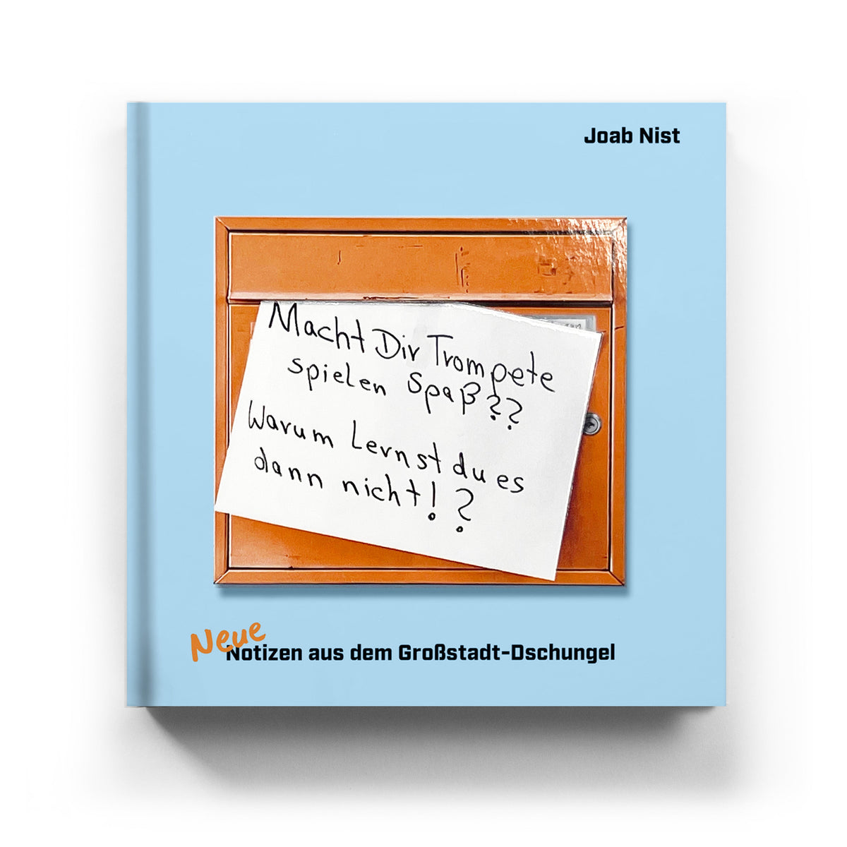 Neue Notizen aus dem Großstadt-Dschungel I Notes of Berlin – Das Buch Vol. 2