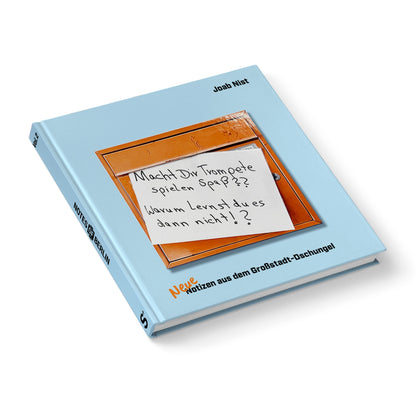 Neue Notizen aus dem Großstadt-Dschungel I Notes of Berlin – Das Buch Vol. 2