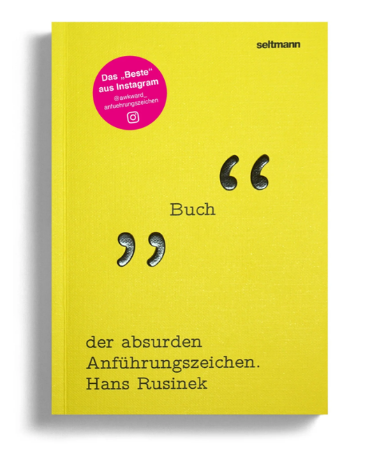 Das Buch der absurden Anführungszeichen – Bildband
