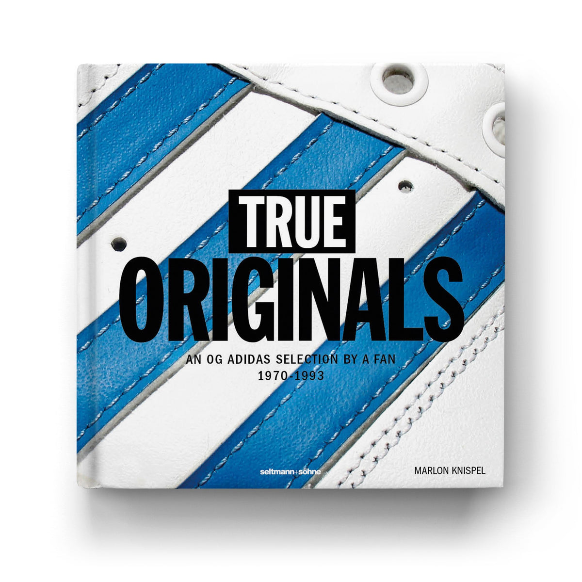 Cover des Buches True Originals mit Nahaufnahme eines weißen Lederschuhs mit blauen Streifen und schwarzer Typografie.