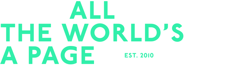 all the world's a page