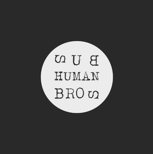 sub human bros